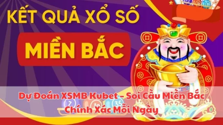 dự đoán xsmb kubet