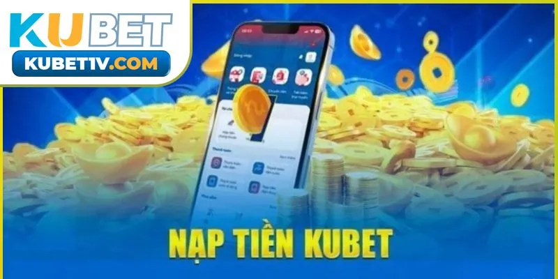 nap-tien-kubet-01