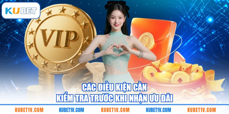 Lưu ý giúp thành viên nhận ưu đãi đúng điều kiện
